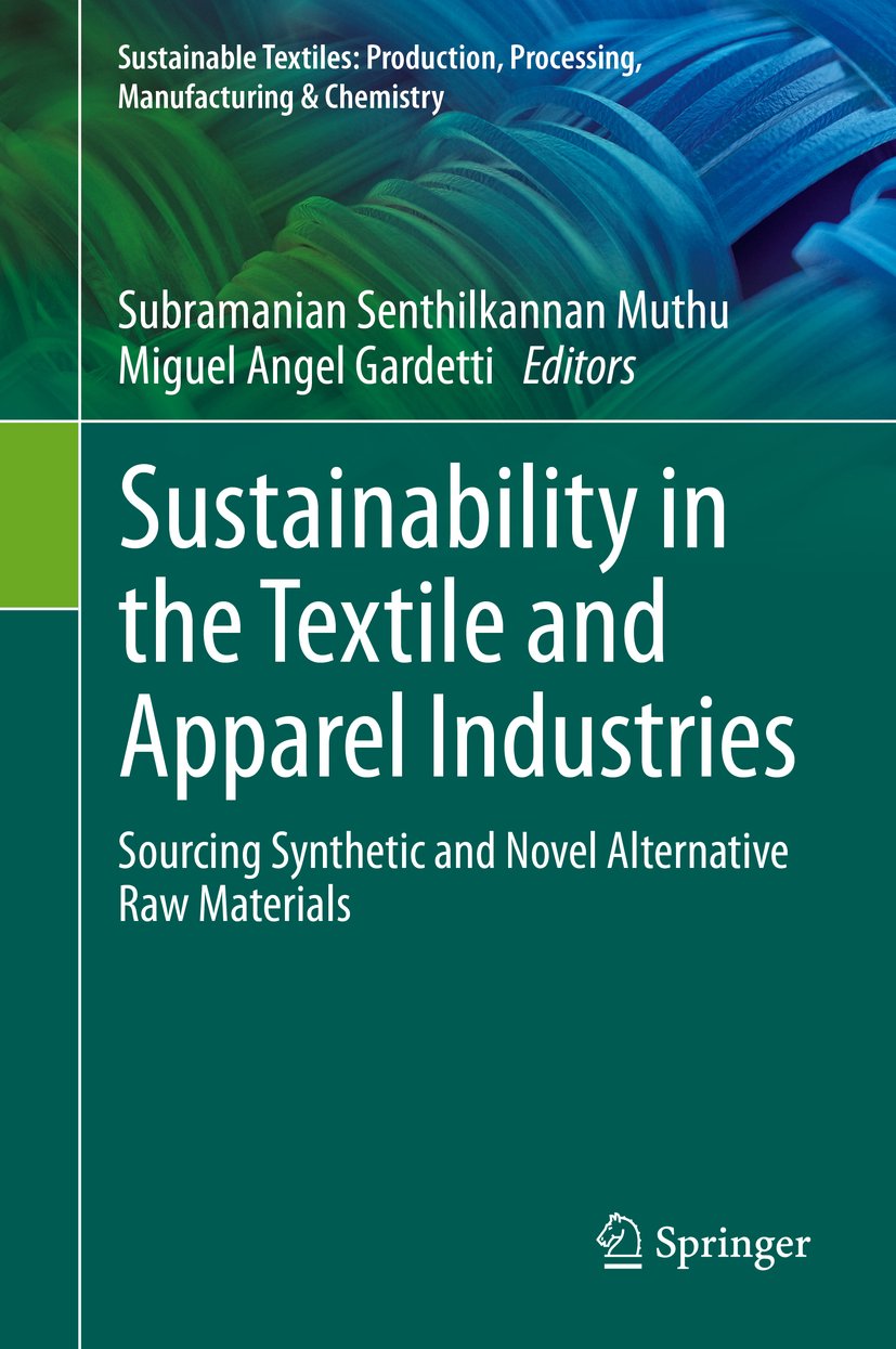 Sustainable Textiles: Production, Processing, Manufacturing & Chemistry
