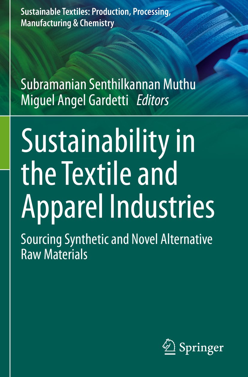 Sustainable Textiles: Production, Processing, Manufacturing & Chemistry