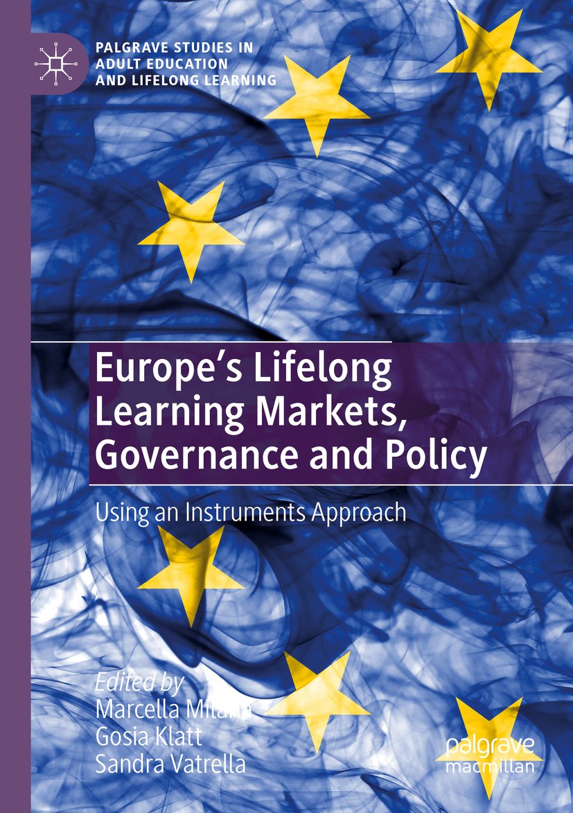 Europe's Lifelong Learning Markets, Governance and Policy