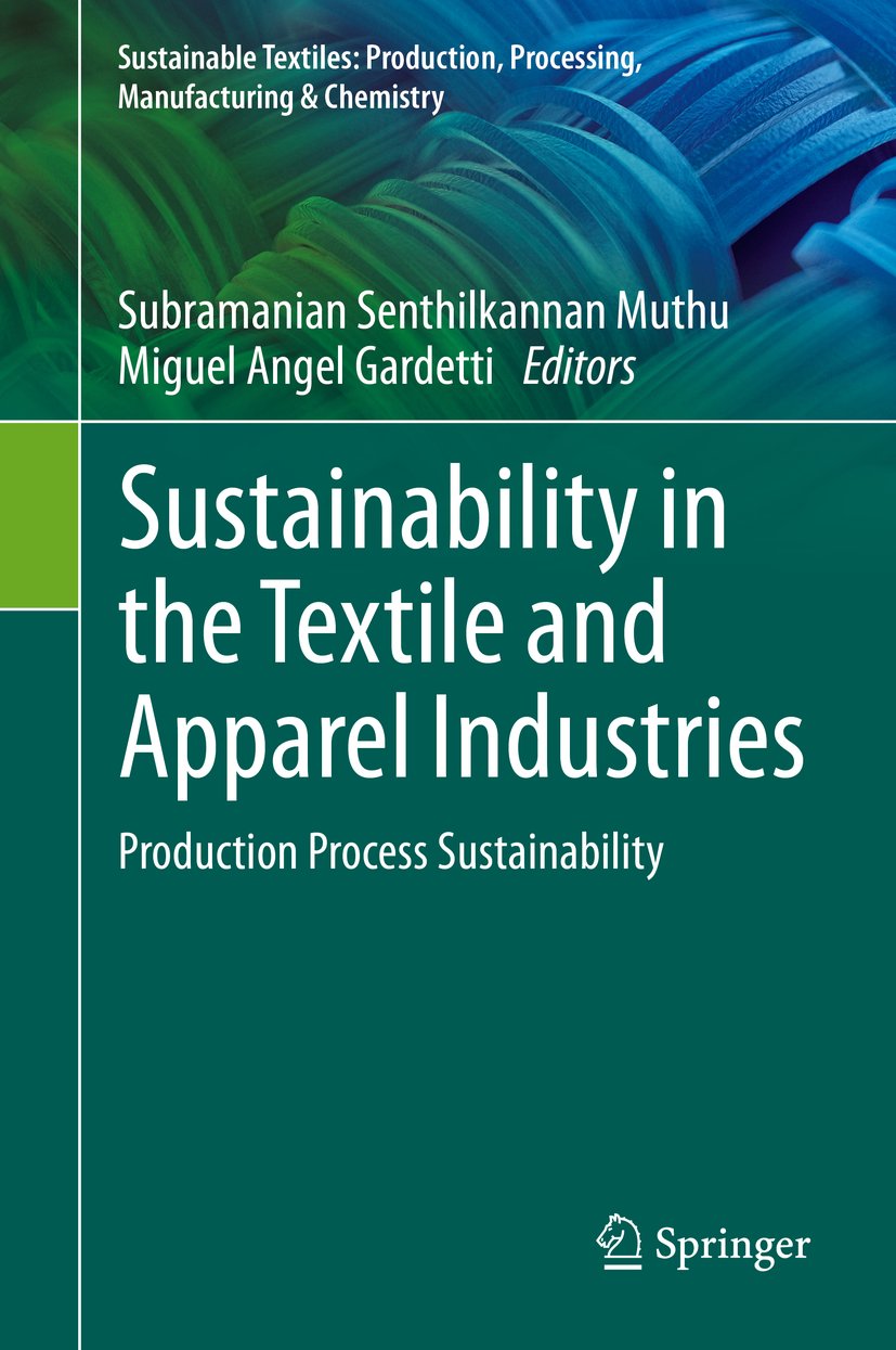 Sustainable Textiles: Production, Processing, Manufacturing & Chemistry