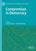 Palgrave Studies in Compromise after Conflict