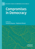 Palgrave Studies in Compromise after Conflict