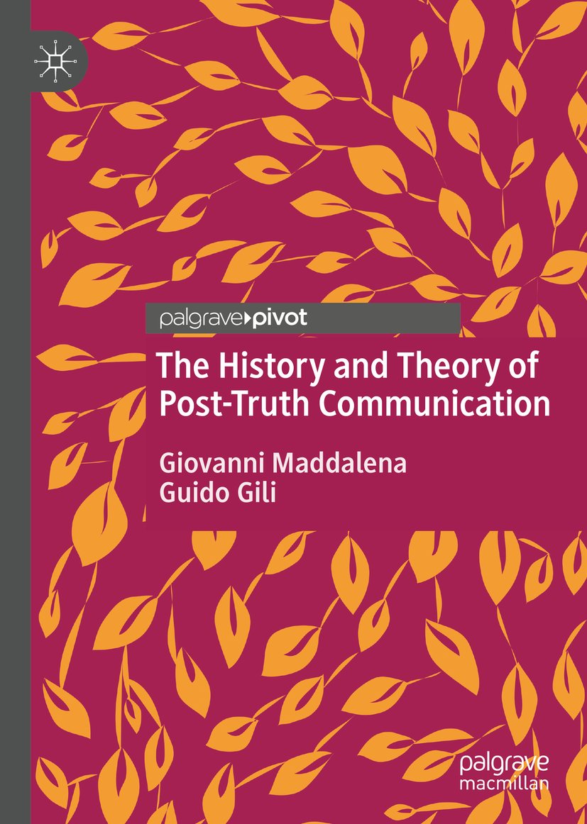 The History and Theory of Post-Truth Communication