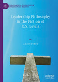 Christian Faith Perspectives in Leadership and Business