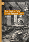Reading the Early Modern English Diary