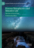 Palgrave Perspectives on Process Philosophy