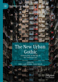 The New Urban Gothic