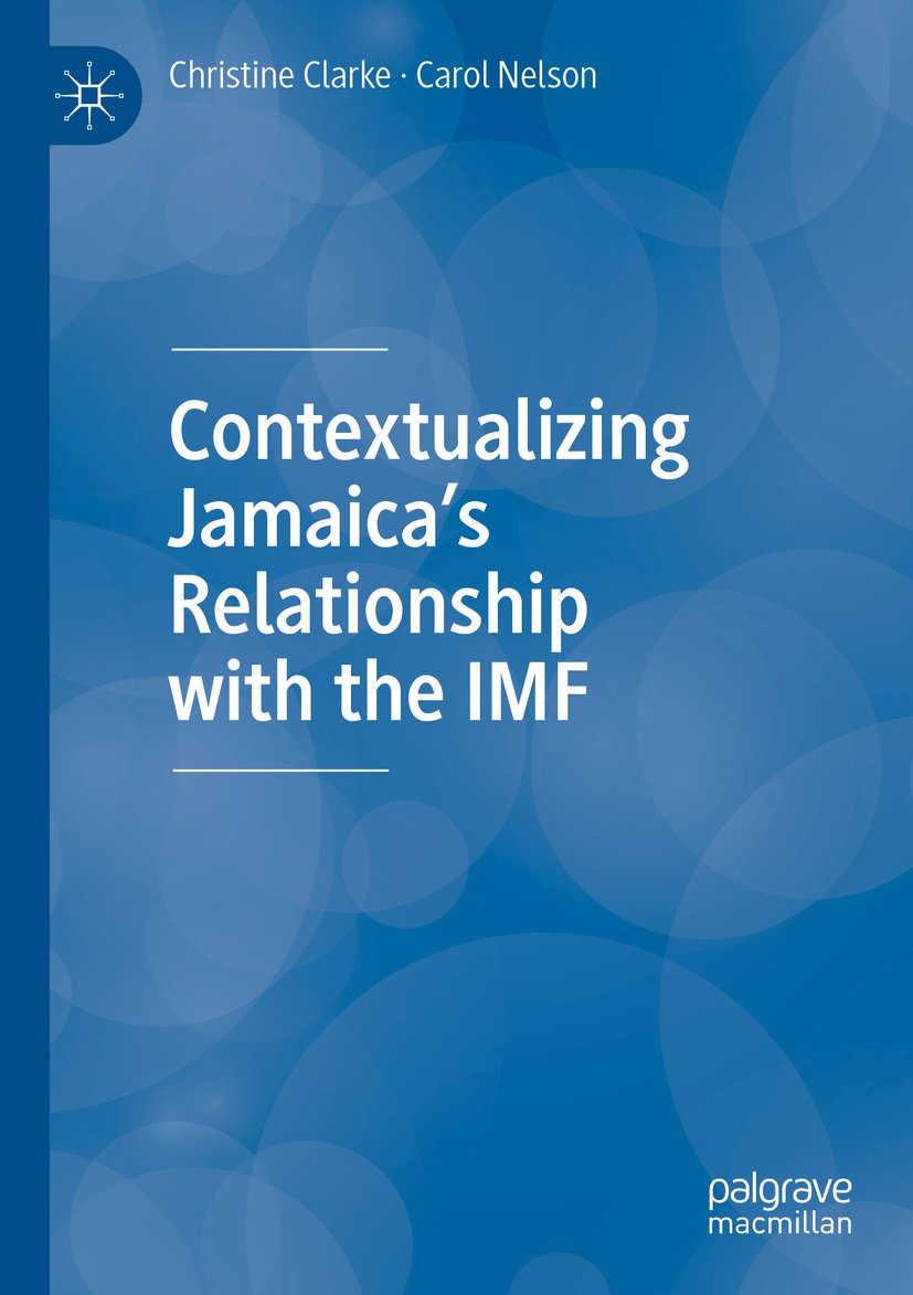 Contextualizing Jamaica’s Relationship with the IMF