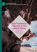 New Femininities in Digital, Physical and Sporting Cultures