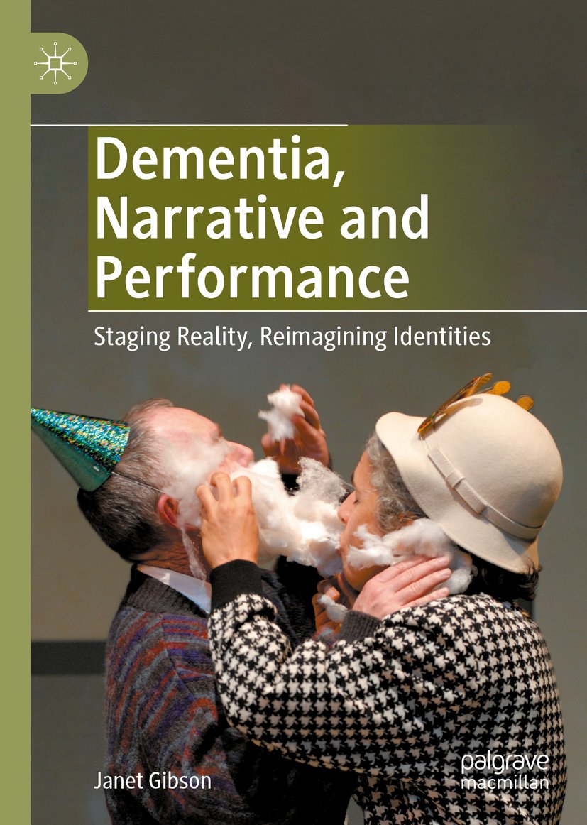 Dementia, Narrative and Performance