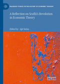A Reflection on Sraffa’s Revolution in Economic Theory