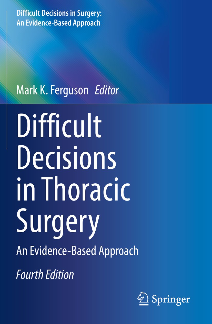 Difficult Decisions in Surgery: An Evidence-Based Approach