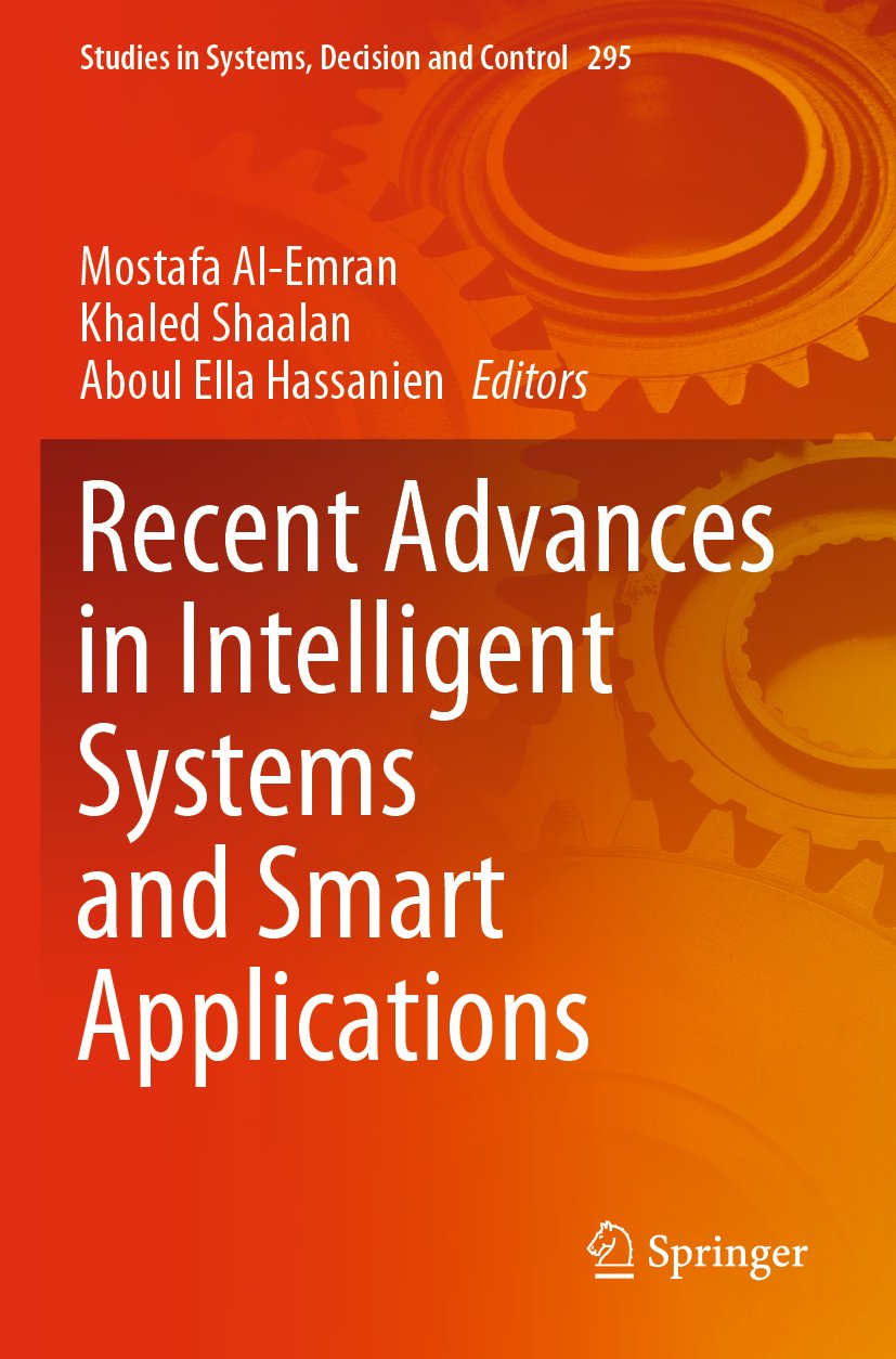 Recent Advances in Intelligent Systems and Smart Applications