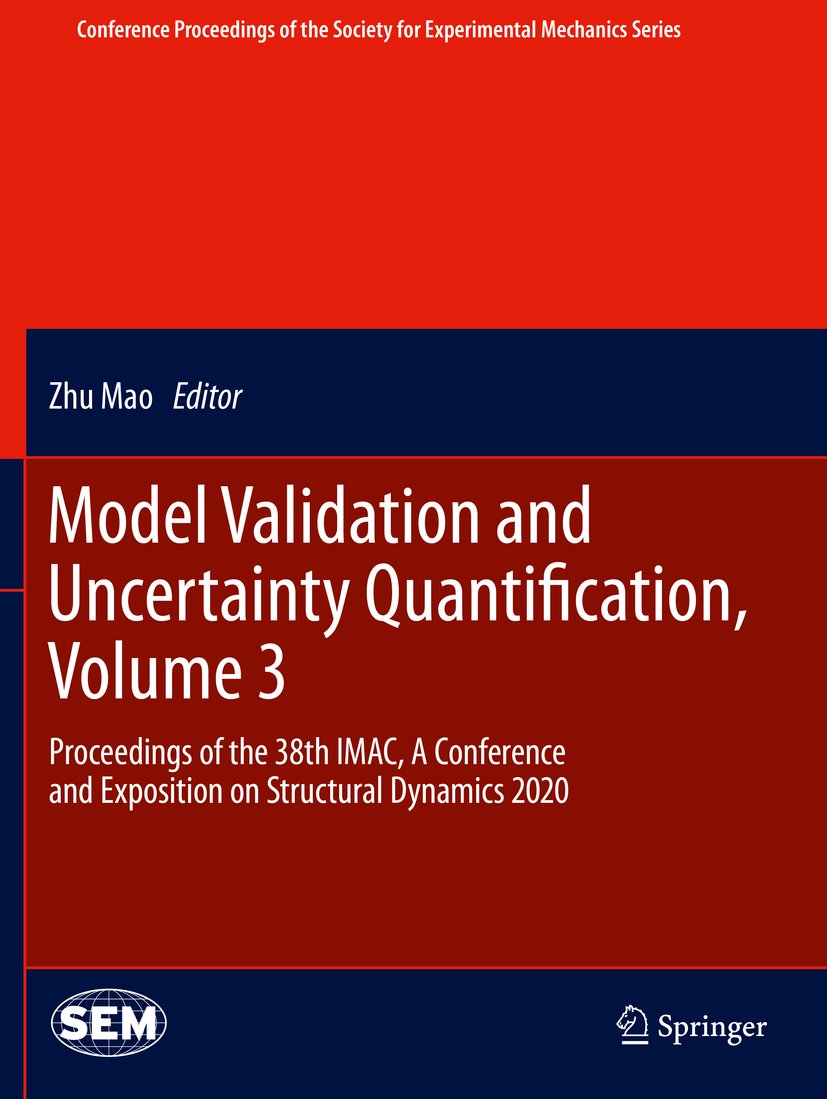 Model Validation and Uncertainty Quantification, Volume 3