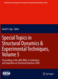 Special Topics in Structural Dynamics & Experimental Techniques, Volume 5