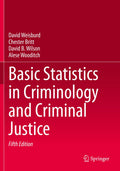 Basic Statistics in Criminology and Criminal Justice