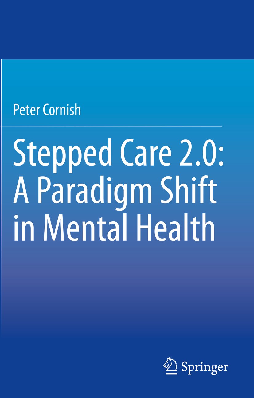 Stepped Care 2.0: A Paradigm Shift in Mental Health