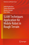SLAM Techniques Application for Mobile Robot in Rough Terrain