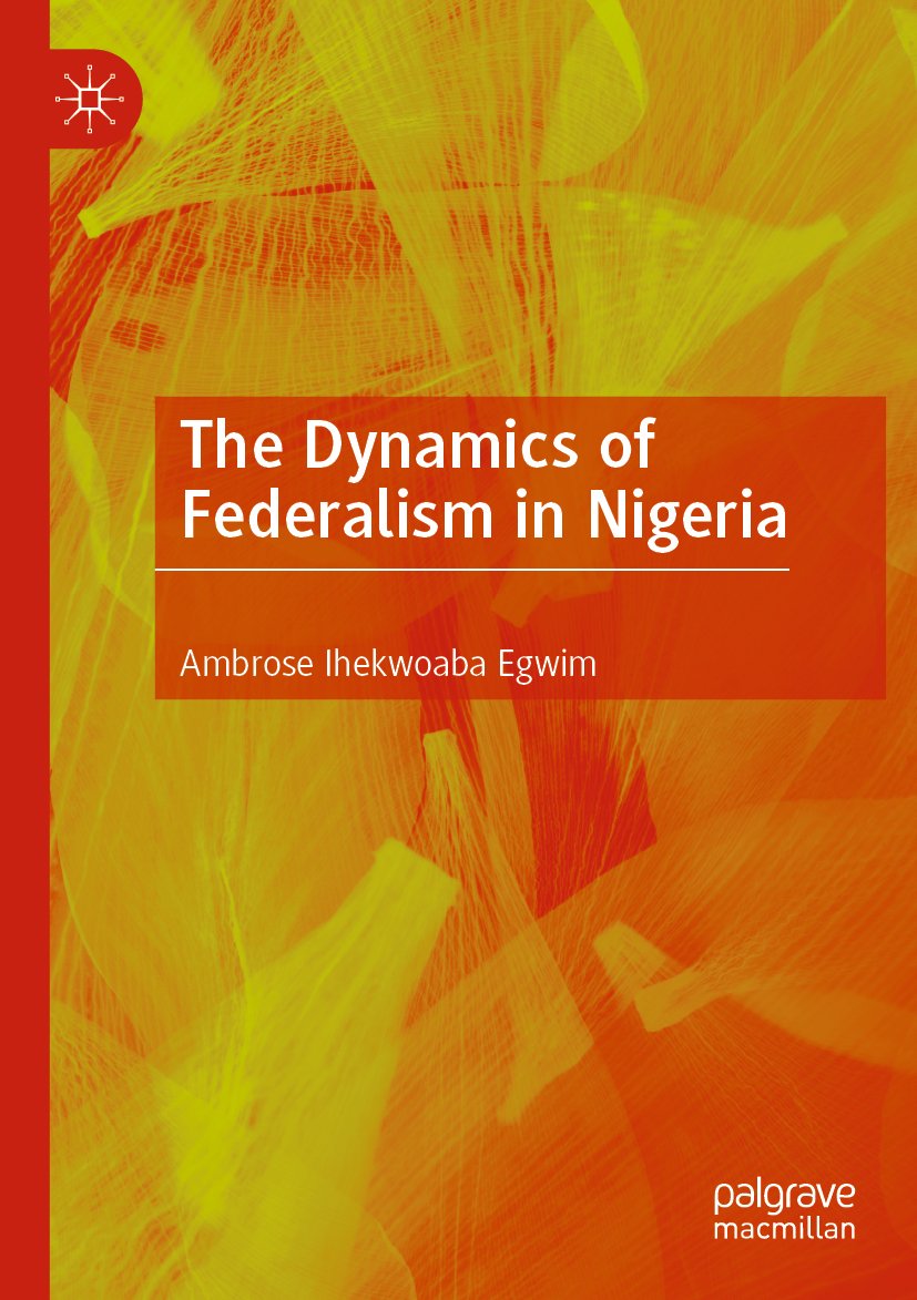 The Dynamics of Federalism in Nigeria