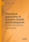Theoretical Approaches to Economic Growth and Development