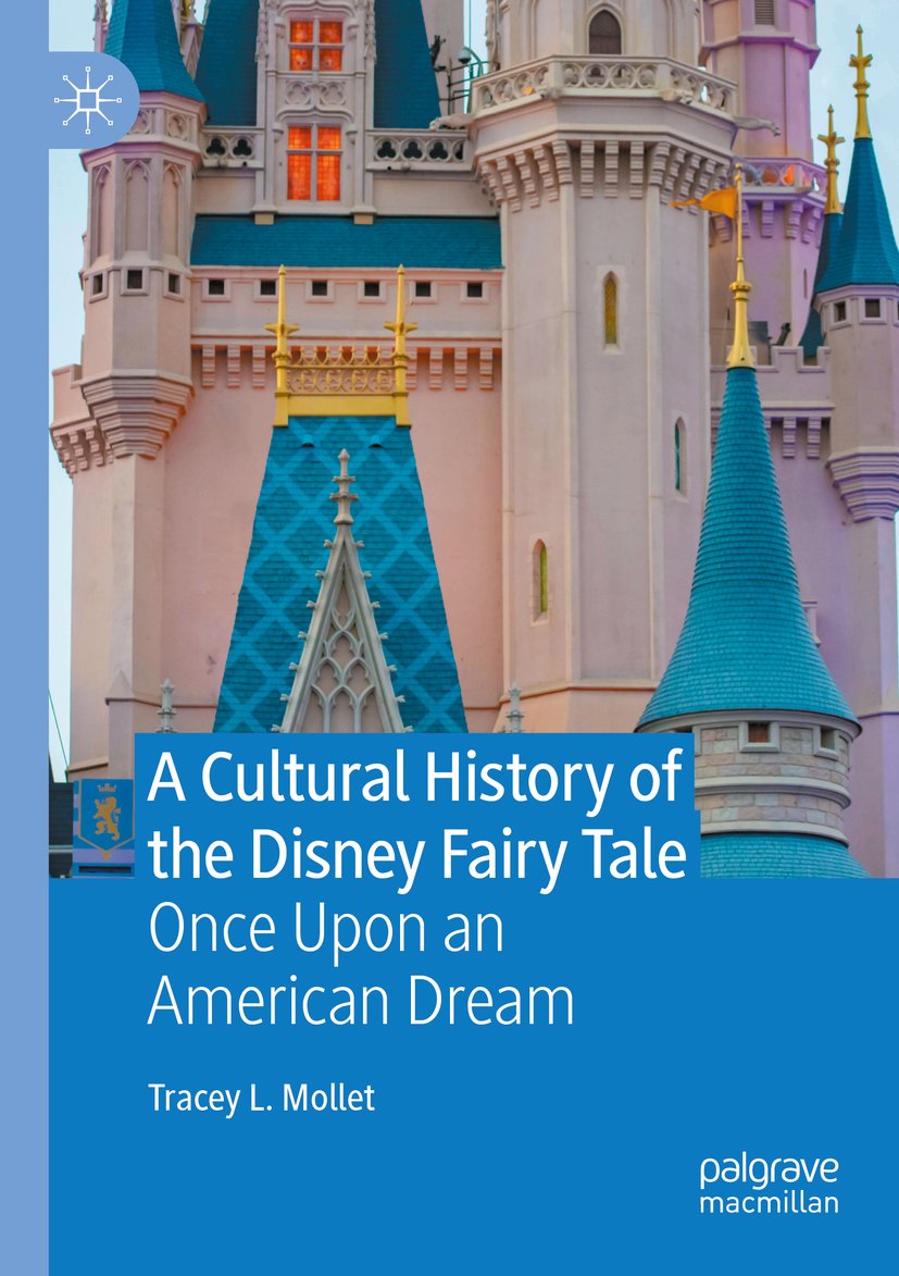 A Cultural History of the Disney Fairy Tale