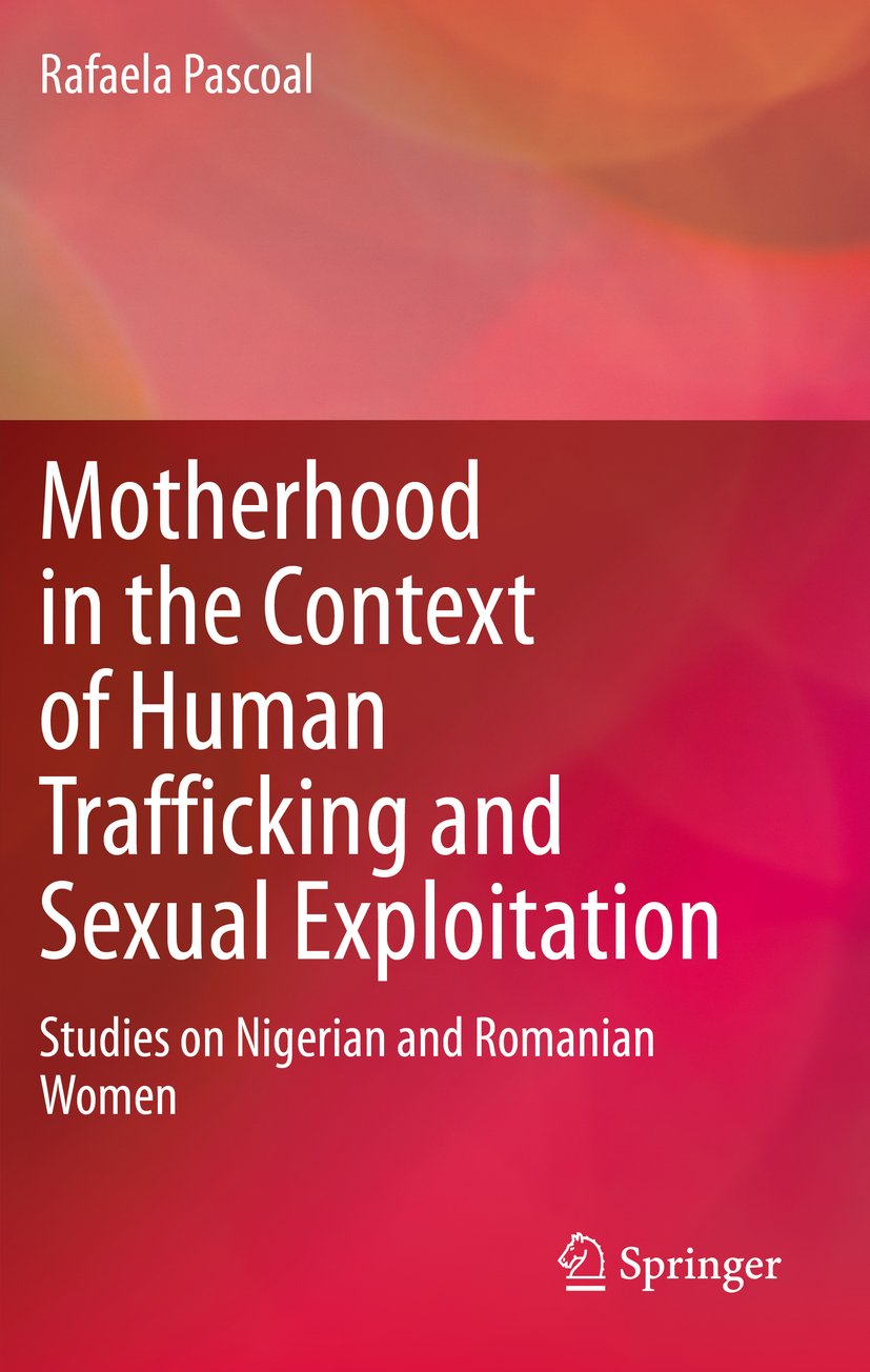 Motherhood in the Context of Human Trafficking and Sexual Exploitation