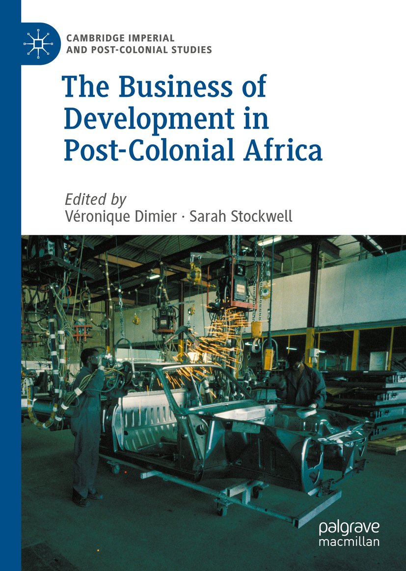 The Business of Development in Post-Colonial Africa