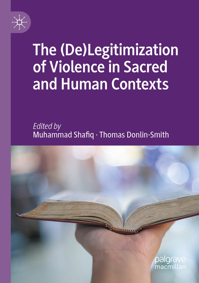 The (De)Legitimization of Violence in Sacred and Human Contexts