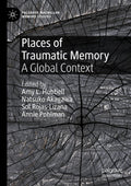 Places of Traumatic Memory