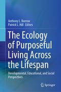 The Ecology of Purposeful Living Across the Lifespan