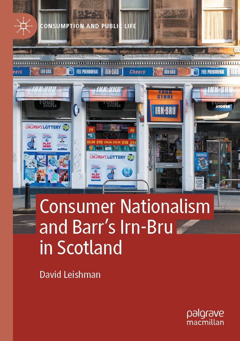 Consumer Nationalism and Barr’s Irn-Bru in Scotland