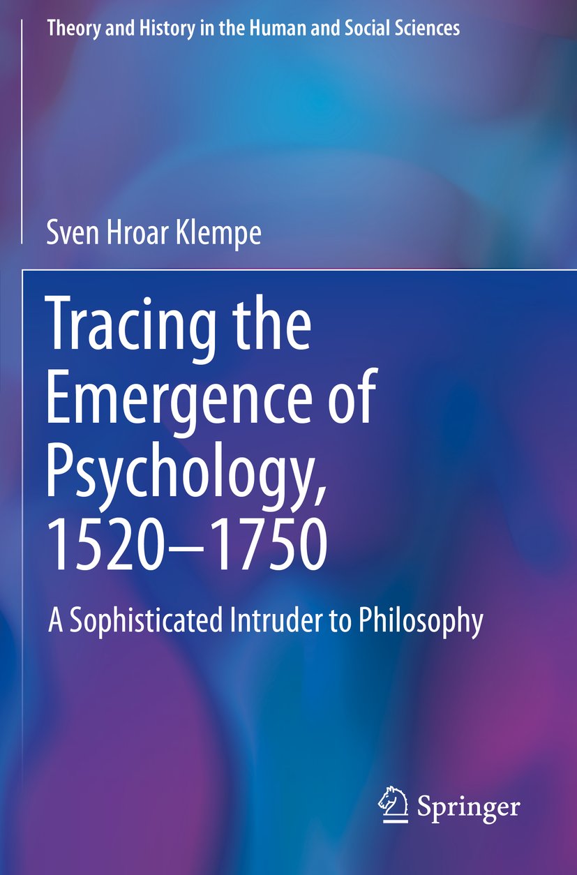Tracing the Emergence of Psychology, 1520–⁠1750
