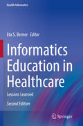 Informatics Education in Healthcare