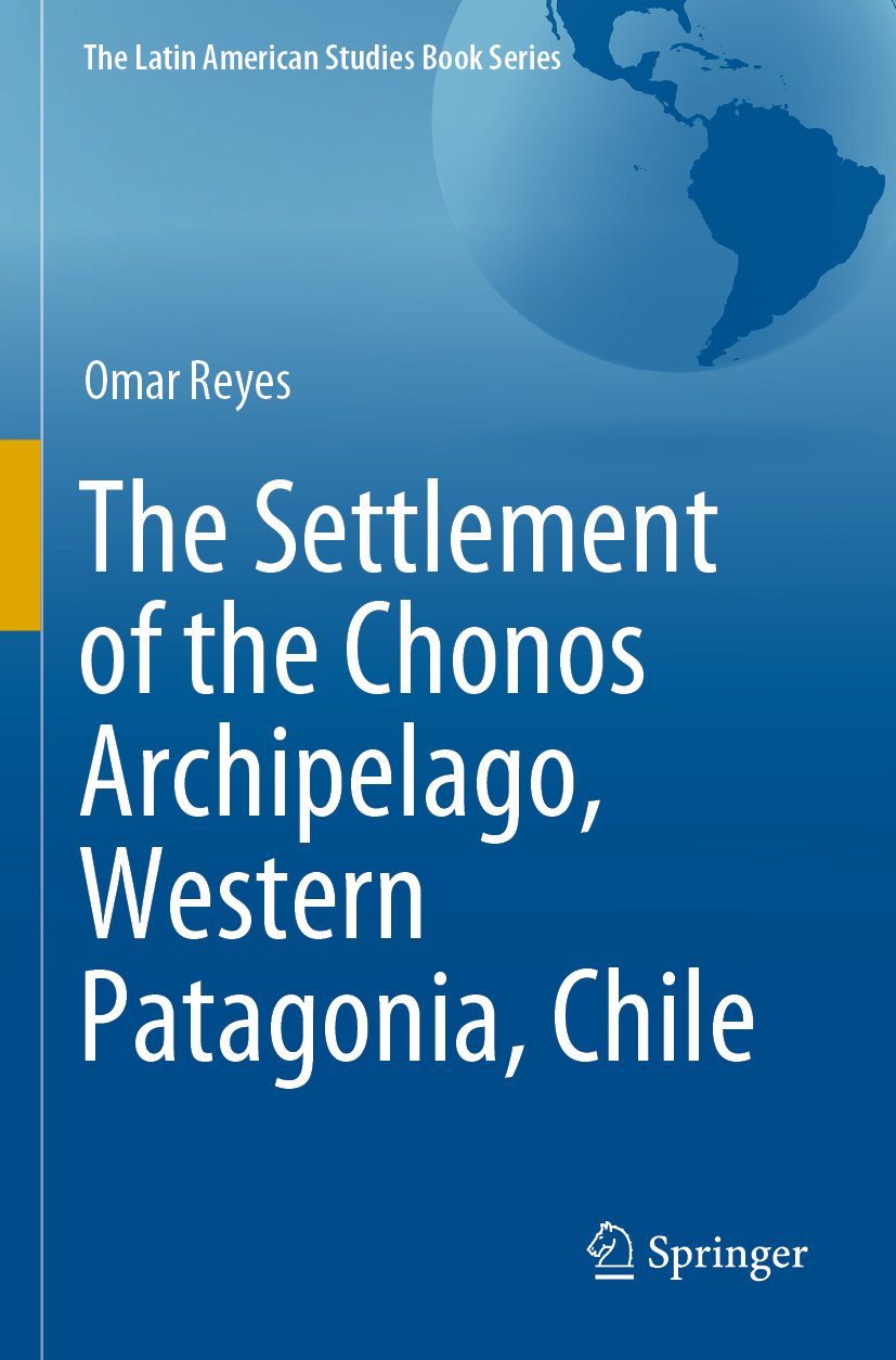 The Settlement of the Chonos Archipelago, Western Patagonia, Chile