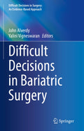 Difficult Decisions in Surgery: An Evidence-Based Approach