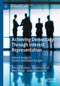 Interest Groups, Advocacy and Democracy Series
