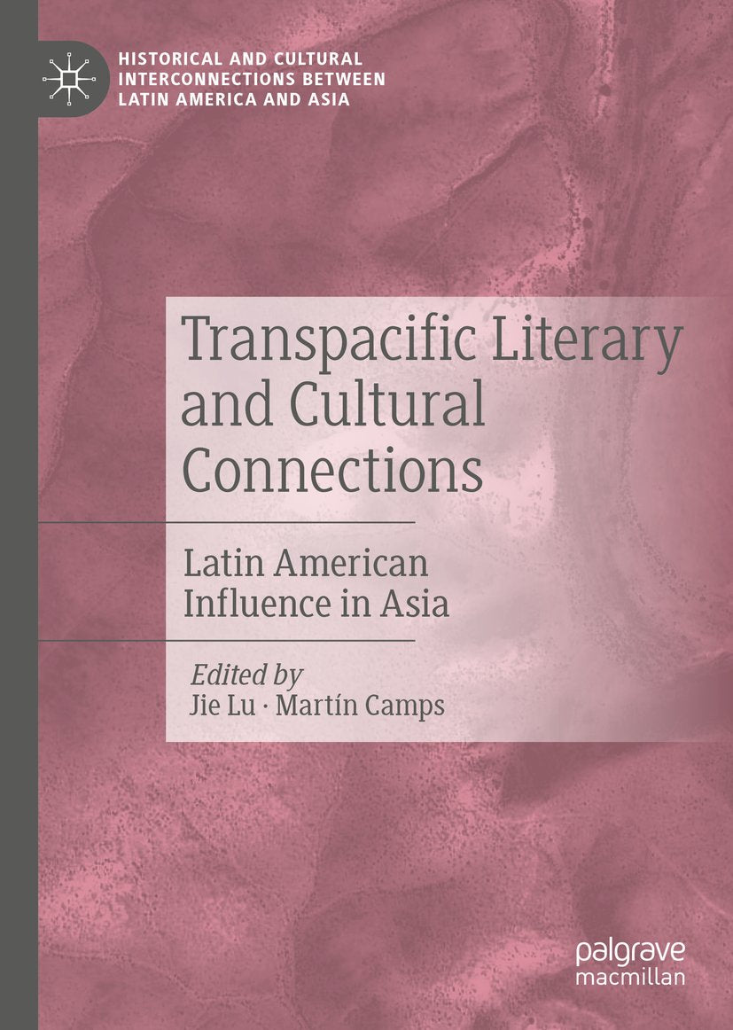 Historical and Cultural Interconnections between Latin America and Asia