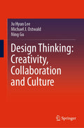 Design Thinking: Creativity, Collaboration and Culture