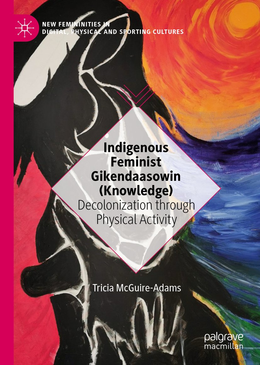 New Femininities in Digital, Physical and Sporting Cultures