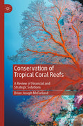 Conservation of Tropical Coral Reefs