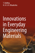 Innovations in Everyday Engineering Materials