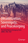 Decolonization, Sovereignty, and Peacekeeping