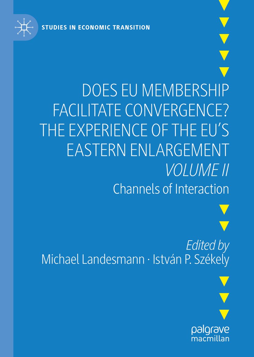 Does EU Membership Facilitate Convergence? The Experience of the EU's Eastern Enlargement - Volume II
