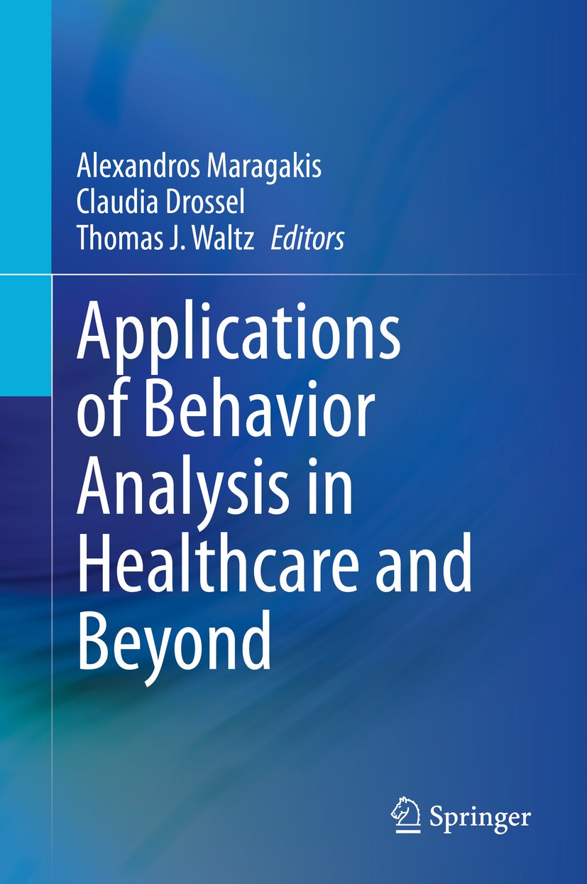 Applications of Behavior Analysis in Healthcare and Beyond