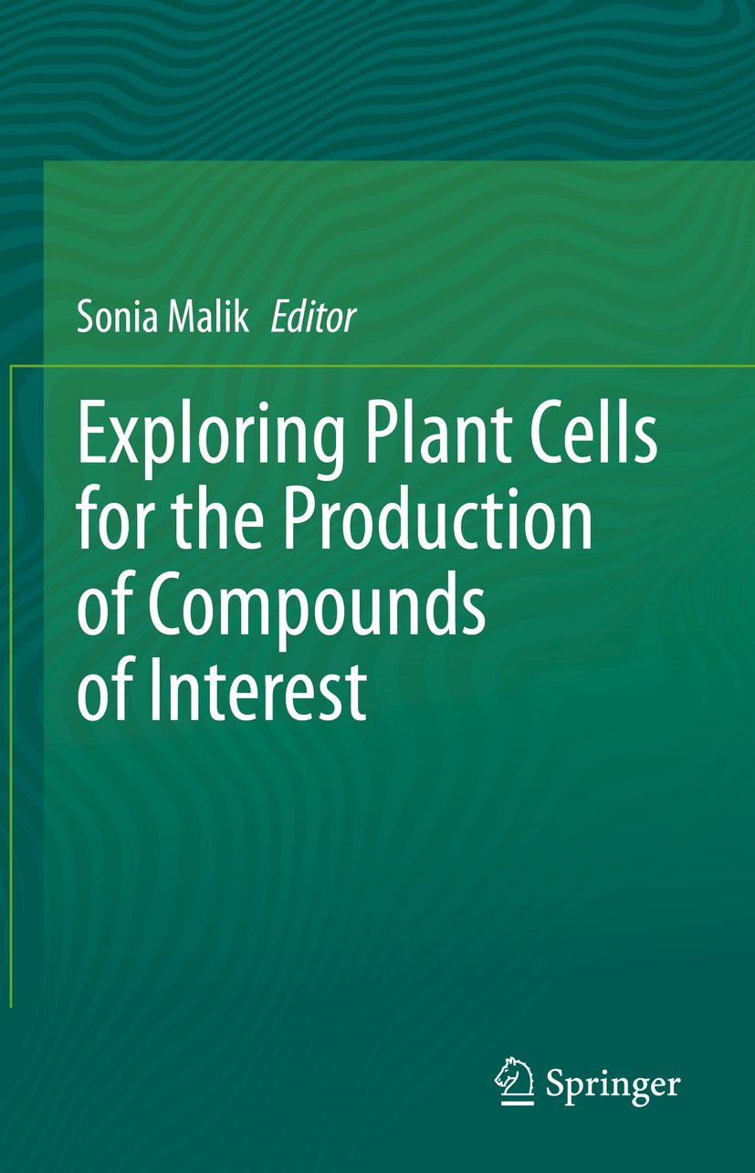 Exploring Plant Cells for the Production of Compounds of Interest