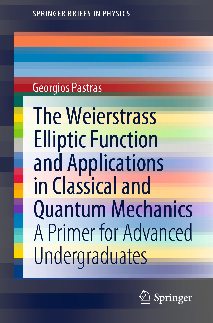 The Weierstrass Elliptic Function and Applications in Classical and Quantum Mechanics