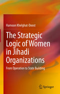 The Strategic Logic of Women in Jihadi Organizations