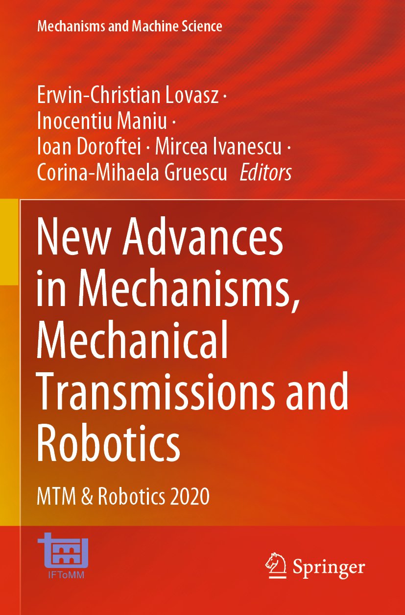 New Advances in Mechanisms, Mechanical Transmissions and Robotics