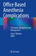 Office Based Anesthesia Complications