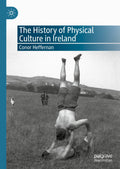 The History of Physical Culture in Ireland